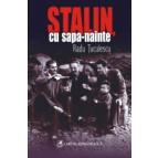 Stalin, cu sapa-nainte